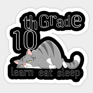 10th grade learn eat sleep Sticker